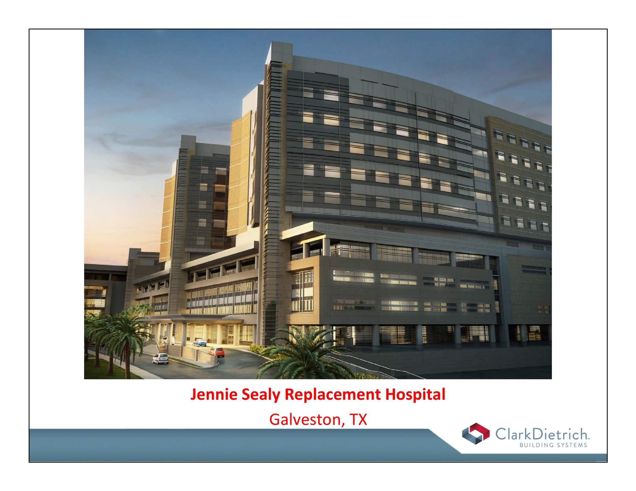 JENNIE SEALY REPLACEMENT HOSPITAL - GALVESTON, TEXAS