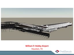 WILLIAM P. HOBBY AIRPORT EXPANSION PROJECT, HOUSTON, TX